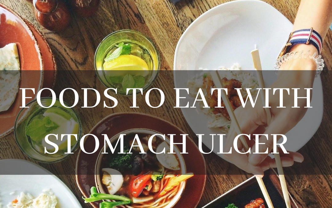 Foods to eat with stomach ulcer